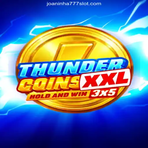 Discover the Exciting World of ThunderCoinsXxl and Joaninha777 Cassino
